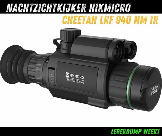 Nachtzichtkijker HikMicro Cheetah LRF 940 nm IR